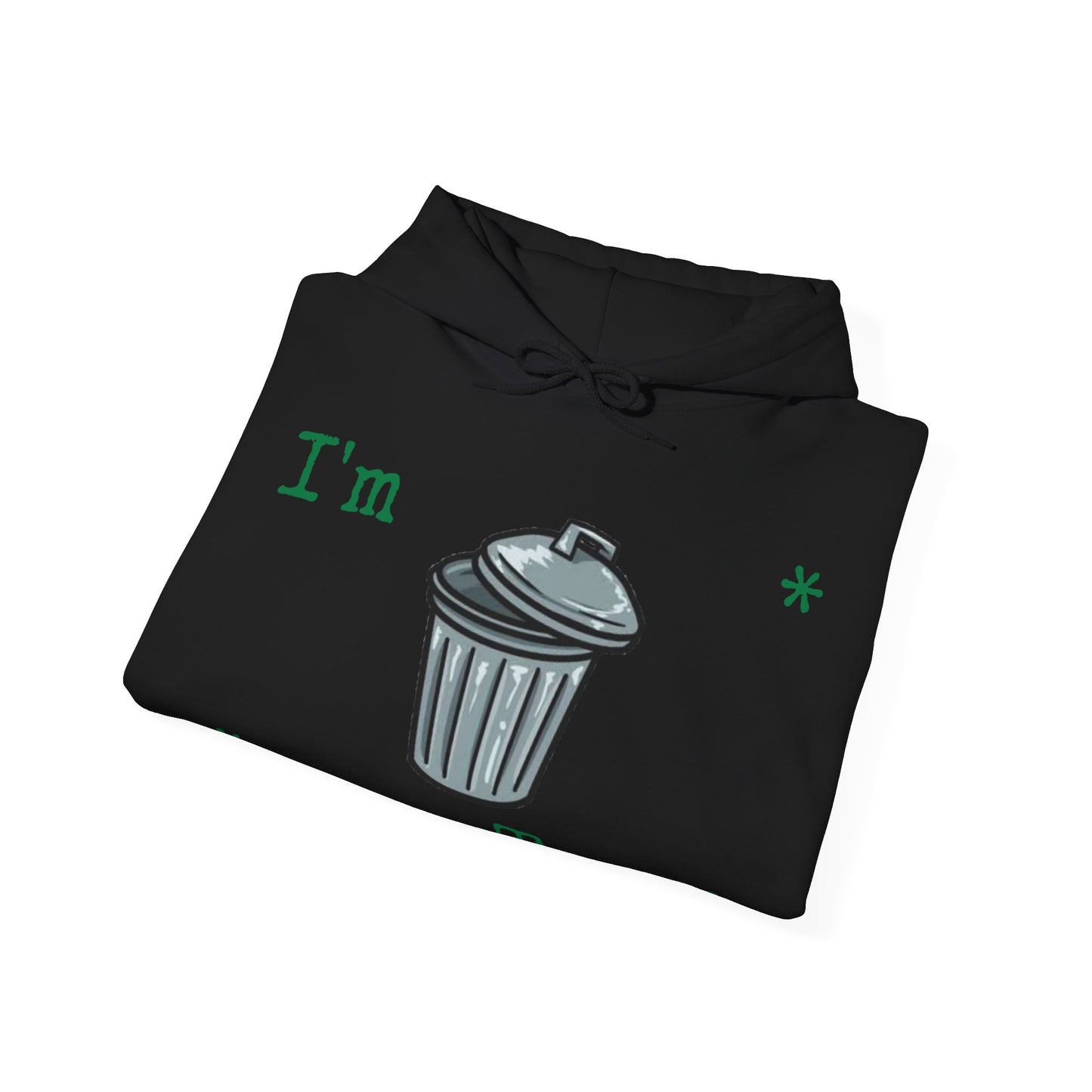 I'm Trash Unisex Heavy Blend™ Hooded Sweatshirt