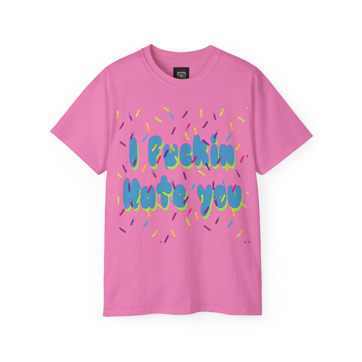 Hate You Unisex Ultra Cotton Tee