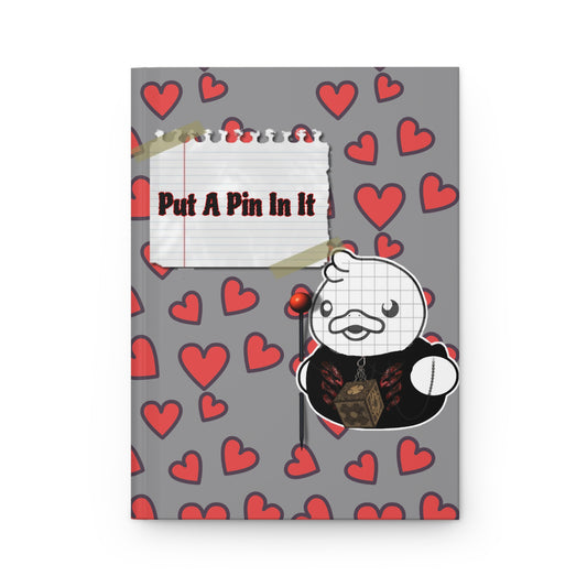 Put a Pin In Hardcover Journal